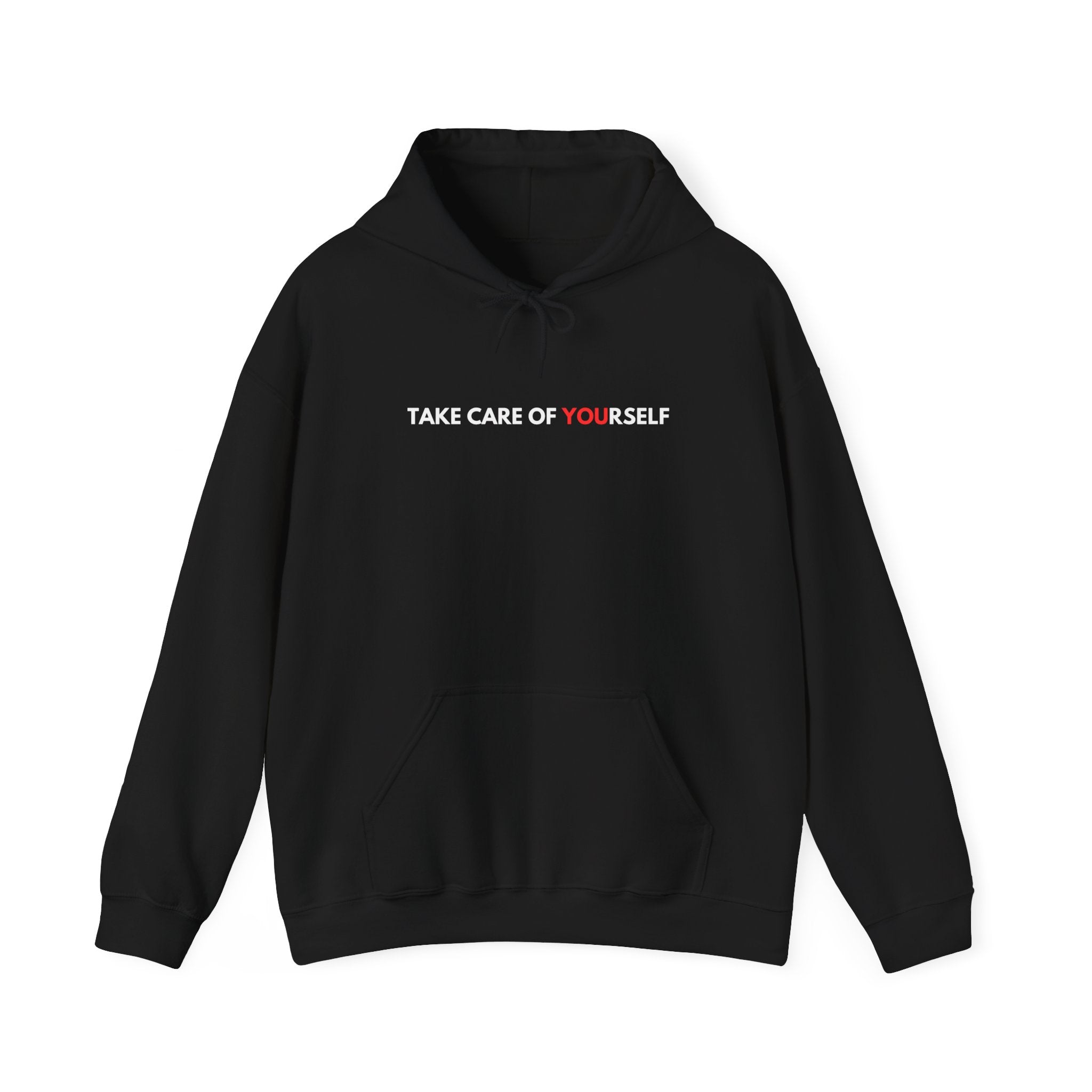 Take Care of You Unisex Hooded Sweatshirt