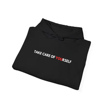 Take Care of You Unisex Hooded Sweatshirt