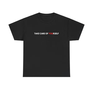 Take Care of You Unisex Heavy Cotton Tee