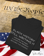 Still Writing Black History Tee Shirt