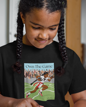 Own The Game Tee Shirt
