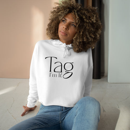 Tag I'm It Crop Hoodie - Black Lettering