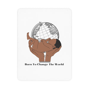 Born To Change The World Baby Blanket