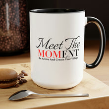 Meet The Moment Two-Tone Coffee Mugs, 15oz