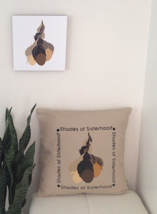 Shades of Sisterhood Tan 16x16 Pillow Cover - Sticks and Stones Tees & More